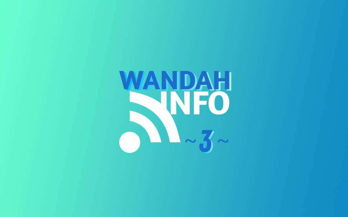 Très prochainement : WANDAH INFO #3 