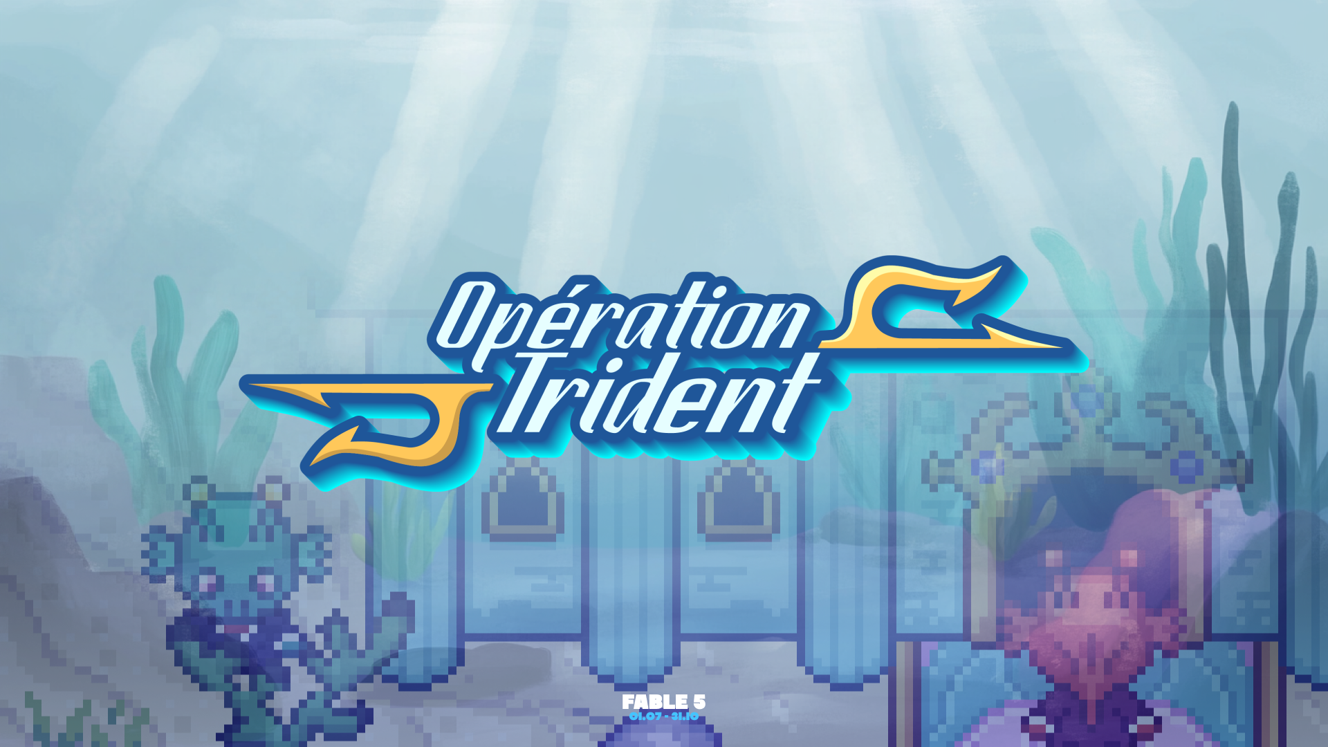 Fable 5 : Opération Trident