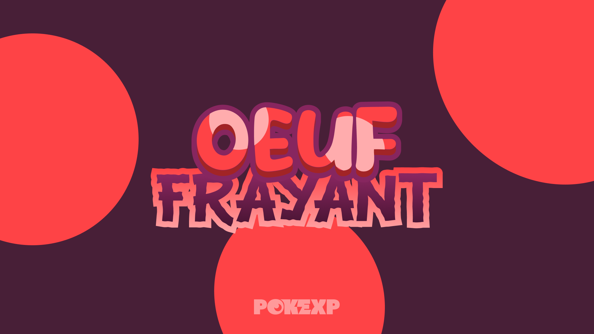 Oeuf-Frayant